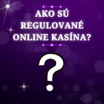 Ako sú regulované online kasína