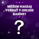 Môžem naozaj vyhrať v online kasíne